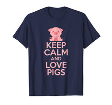 Ladda upp bild till gallerivisning, Funny shirts V-neck Tank top Hoodie sweatshirt usa uk au ca gifts for Keep Calm and Love Pigs T-Shirt 1305883