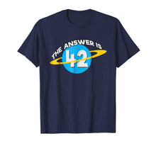 Ladda upp bild till gallerivisning, Funny shirts V-neck Tank top Hoodie sweatshirt usa uk au ca gifts for The Answer Is 42 T-Shirt Galaxy Nerd Gift Tshirt Tee Sci-Fi 389955