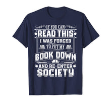Ladda upp bild till gallerivisning, Funny shirts V-neck Tank top Hoodie sweatshirt usa uk au ca gifts for If You Can Read This I Was Forced To Put My Book Down Shirt 2147093