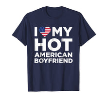 Ladda upp bild till gallerivisning, Funny shirts V-neck Tank top Hoodie sweatshirt usa uk au ca gifts for I Love My Hot American Boyfriend Cute Relationship T-Shirt 2693981