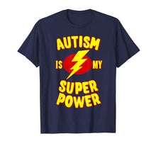 Ladda upp bild till gallerivisning, Autism Is My Super Power T-Shirt