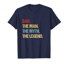 Ladda upp bild till gallerivisning, Mens Dad T Shirt - The man the myth the legend 124814