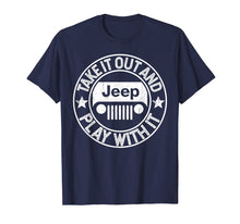 Ladda upp bild till gallerivisning, Funny shirts V-neck Tank top Hoodie sweatshirt usa uk au ca gifts for Take It Out And Play With It Jeep T Shirt 137104