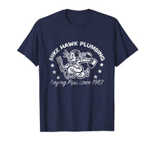 Ladda upp bild till gallerivisning, Funny shirts V-neck Tank top Hoodie sweatshirt usa uk au ca gifts for Mike Hawk Plumbing Laying Pipe T-Shirt Funny Adult Humor 4185113