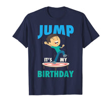 Ladda upp bild till gallerivisning, Funny shirts V-neck Tank top Hoodie sweatshirt usa uk au ca gifts for Jump It's My Birthday Shirt | Cute Trampoline Birthday Gift 3867914