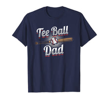 Ladda upp bild till gallerivisning, Funny shirts V-neck Tank top Hoodie sweatshirt usa uk au ca gifts for T-Ball Dad T-Shirt | Tee Ball Fathers Day Baseball Gift 2009469