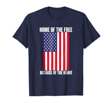 Ladda upp bild till gallerivisning, Funny shirts V-neck Tank top Hoodie sweatshirt usa uk au ca gifts for Home Of The Free Because Of The Brave: American Flag T Shirt 3998382