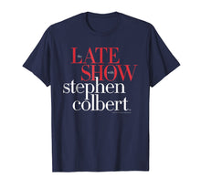 Ladda upp bild till gallerivisning, Funny shirts V-neck Tank top Hoodie sweatshirt usa uk au ca gifts for The Late Show with Stephen Colbert Graphic T-Shirt 938371