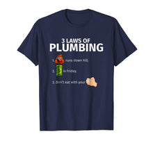 Ladda upp bild till gallerivisning, Funny shirts V-neck Tank top Hoodie sweatshirt usa uk au ca gifts for 3 Laws Of Plumbing | Funny Plumber T-Shirt Gift 2291143