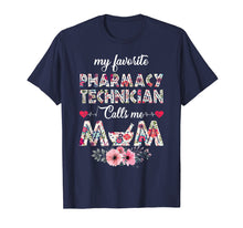 Ladda upp bild till gallerivisning, Funny shirts V-neck Tank top Hoodie sweatshirt usa uk au ca gifts for My favorite Pharmacy Technician calls me Mom Shirt Gift 1318799