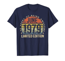 Ladda upp bild till gallerivisning, Born June 1979 Limited Edition T-Shirt 40th Birthday Gifts 31300