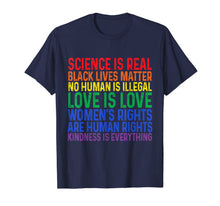 Ladda upp bild till gallerivisning, Science is Real Black Lives Matter Women Rights Kind T Shirt 159907