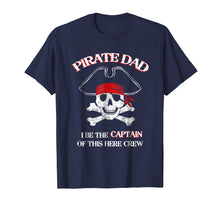 Ladda upp bild till gallerivisning, Funny shirts V-neck Tank top Hoodie sweatshirt usa uk au ca gifts for Pirate Captain Dad T-Shirt Funny Pirate Dad Tee 1525784
