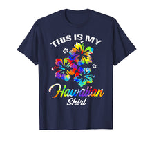 Ladda upp bild till gallerivisning, Funny shirts V-neck Tank top Hoodie sweatshirt usa uk au ca gifts for This Is My Hawaiian Shirt Tropical Luau Costume Party Wear 2771642