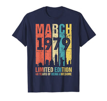 Ladda upp bild till gallerivisning, Funny shirts V-neck Tank top Hoodie sweatshirt usa uk au ca gifts for March 1979 T Shirt 40 Year Old Shirt 1979 Birthday Gift 2639310