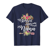 Ladda upp bild till gallerivisning, Funny shirts V-neck Tank top Hoodie sweatshirt usa uk au ca gifts for Blessed To Be Called Mom And Nana Tshirt Mothers Day Gift 1538547