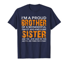 Ladda upp bild till gallerivisning, Funny shirts V-neck Tank top Hoodie sweatshirt usa uk au ca gifts for Funny Gift For Brother From Sister Birthday Present 1271111