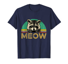 Ladda upp bild till gallerivisning, Funny shirts V-neck Tank top Hoodie sweatshirt usa uk au ca gifts for Raccoon Meow T-Shirt Funny Raccoons Vintage Gift T-Shirt 2579781