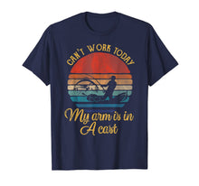 Ladda upp bild till gallerivisning, Mens Can't Work Today My Arm Is In A Cast Funny Fishing T-Shirt 745886