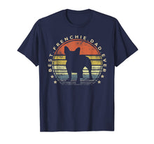 Ladda upp bild till gallerivisning, Mens Best Frenchie Dad Ever Daddy French Bulldog Dog Lover Owner T-Shirt 214632