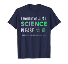 Ladda upp bild till gallerivisning, Funny shirts V-neck Tank top Hoodie sweatshirt usa uk au ca gifts for A Moment of Science March For Science Earth Day 2017 Shirt 1897936
