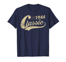 Ladda upp bild till gallerivisning, Funny shirts V-neck Tank top Hoodie sweatshirt usa uk au ca gifts for Classic Retro Made In 1944 75th Birthday Gifts 75 years old 1369835