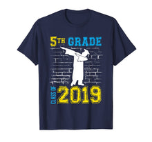 Ladda upp bild till gallerivisning, Dabbing 5th Grade Graduation Gift 2019 - Funny T-Shirt 133119