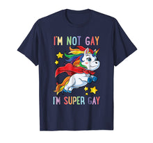 Ladda upp bild till gallerivisning, Funny shirts V-neck Tank top Hoodie sweatshirt usa uk au ca gifts for I'm not Gay I'm Super Gay Pride LGBT Flag T shirt Unicorn 206696