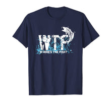 Ladda upp bild till gallerivisning, Funny WTF Where Is The Fish Fishing Fishermen Vintage Shirt 854602