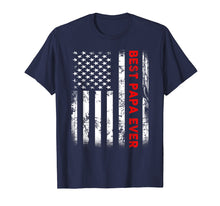 Ladda upp bild till gallerivisning, Funny shirts V-neck Tank top Hoodie sweatshirt usa uk au ca gifts for Best Papa Ever American Flag Tshirt Gifts For Dad Father 1470494