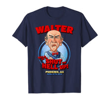 Ladda upp bild till gallerivisning, Funny shirts V-neck Tank top Hoodie sweatshirt usa uk au ca gifts for Walter Phoenix, AZ T-Shirt 1342986