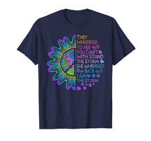 Ladda upp bild till gallerivisning, They Whispered To Her You Can't With Stand The Storm TShirt 92638
