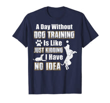 Ladda upp bild till gallerivisning, Funny shirts V-neck Tank top Hoodie sweatshirt usa uk au ca gifts for Funny Dog Training T-shirt, Cool Gifts For Dog Trainers 2730945