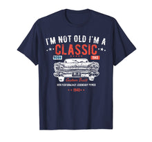 Ladda upp bild till gallerivisning, Funny shirts V-neck Tank top Hoodie sweatshirt usa uk au ca gifts for 79th Birthday t shirt I'm Not Old I'm a Classic Born 1940 2867042