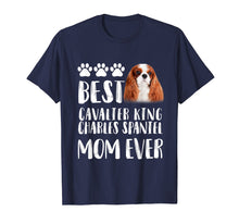 Ladda upp bild till gallerivisning, Funny shirts V-neck Tank top Hoodie sweatshirt usa uk au ca gifts for Best Cavalier King Charles Spaniel Mom T Shirt Dog Lover 3158917