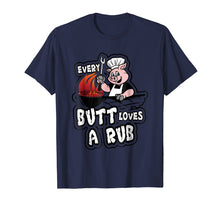 Ladda upp bild till gallerivisning, Funny shirts V-neck Tank top Hoodie sweatshirt usa uk au ca gifts for Every Butt Loves A Rub Awesome Meat Smoker T-Shirt 2101614