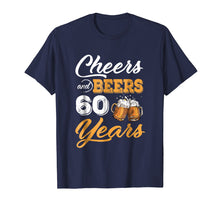 Ladda upp bild till gallerivisning, Funny shirts V-neck Tank top Hoodie sweatshirt usa uk au ca gifts for 60th Birthday Cheers And Beers To 60 Years shirt 2757508