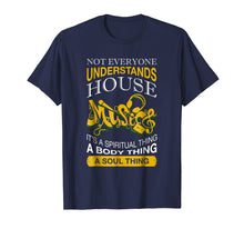 Ladda upp bild till gallerivisning, Funny shirts V-neck Tank top Hoodie sweatshirt usa uk au ca gifts for Not Everyone Understands House Music T Shirt 710337