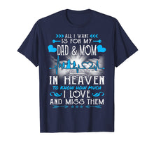 Ladda upp bild till gallerivisning, Funny shirts V-neck Tank top Hoodie sweatshirt usa uk au ca gifts for I Miss My Dad and Mom in Heaven T-shirt Father's Day Gifts 2757341