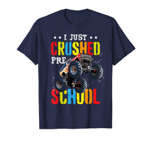 Ladda upp bild till gallerivisning, I Just Crushed Preschool Monster Truck Graduation Pre-K Gift T-Shirt 44251