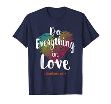 Ladda upp bild till gallerivisning, Do Everything In Love, 1 Corinthians 16:14 christian t shirt 1858363