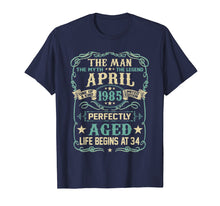 Ladda upp bild till gallerivisning, Funny shirts V-neck Tank top Hoodie sweatshirt usa uk au ca gifts for 34th Birthday Gifts The Man Myth Legend APRIL 1985 T-Shirt 2368731