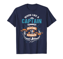 Ladda upp bild till gallerivisning, Funny shirts V-neck Tank top Hoodie sweatshirt usa uk au ca gifts for Work Like A Captain Play Like A Pirate Funny Boating Tshirt 2028227