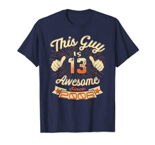 Ladda upp bild till gallerivisning, Funny shirts V-neck Tank top Hoodie sweatshirt usa uk au ca gifts for Vintage Born in 2006 13th Birthday Gifts 13 This Guy Awesome 4276017