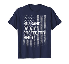 Ladda upp bild till gallerivisning, Mens Husband daddy protector hero Shirt American Flag Dad T-Shirt 568909