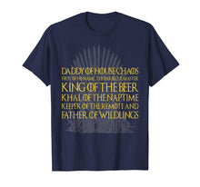 Ladda upp bild till gallerivisning, Father Of Wildling King Beer T-Shirts Daddy Of House Gift 43576