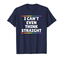 Ladda upp bild till gallerivisning, Funny Gay Pride - I Can't Even Think Straight T-Shirt-2453709