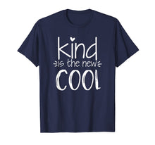 Ladda upp bild till gallerivisning, Kind Is The New Cool - Uplifting Positive Slogan T-Shirt 370024
