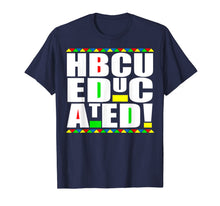 Ladda upp bild till gallerivisning, HBCU Educated Historical Black College Universities Gifts T-Shirt-4021686