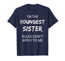 Ladda upp bild till gallerivisning, Youngest Sister Shirt Rules Don't Apply To Me Funny Sibling T-Shirt-1077586